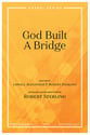 God Built a Bridge SATB choral sheet music cover